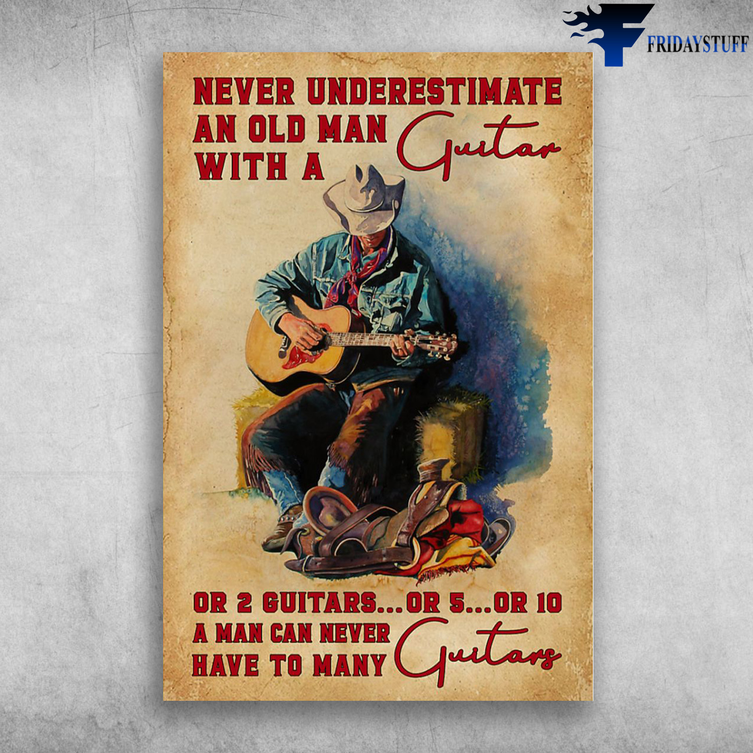 The Cowboy Playing Guitar - Never Underestimate An Old Man With A Guitar