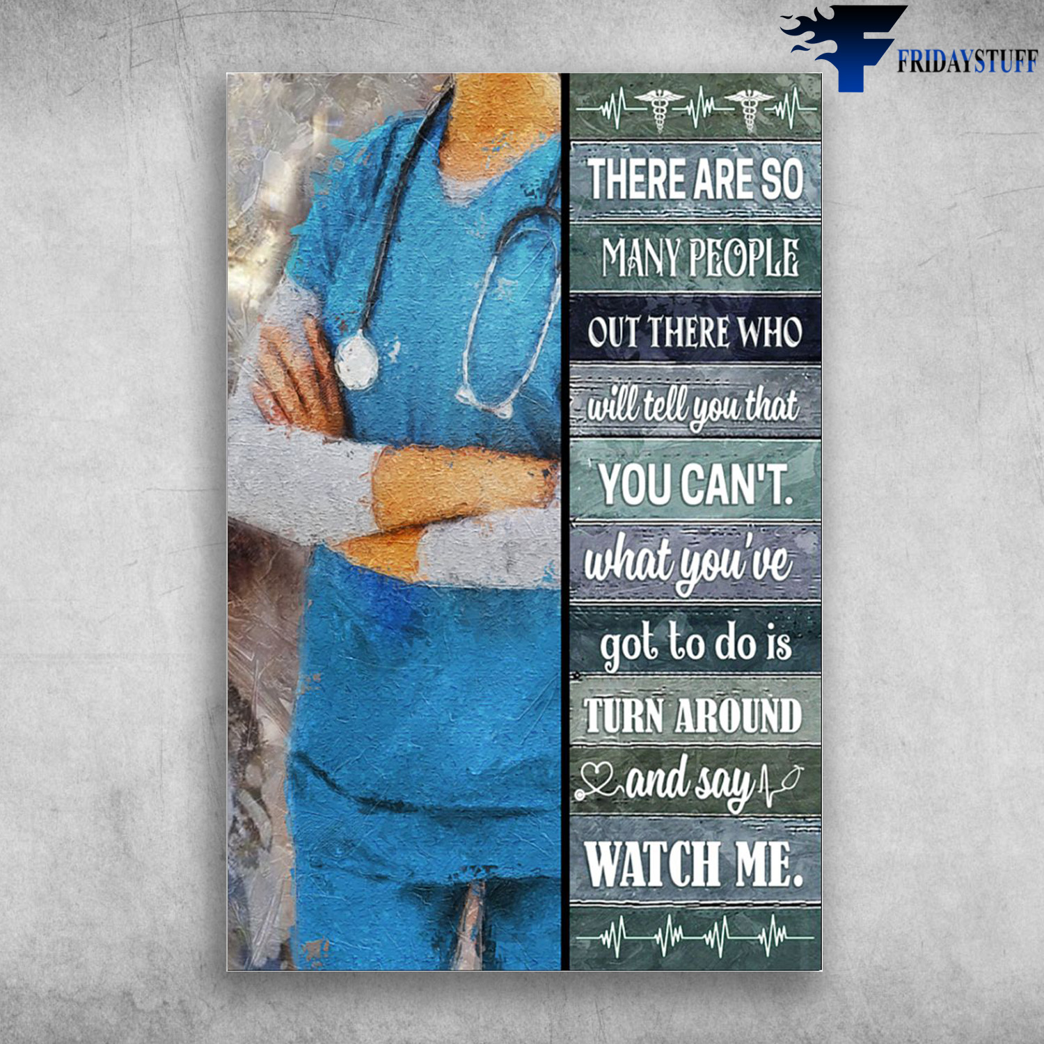 The Nurse - There Are So Many People Out There, Who Will Tell You That You Can't
