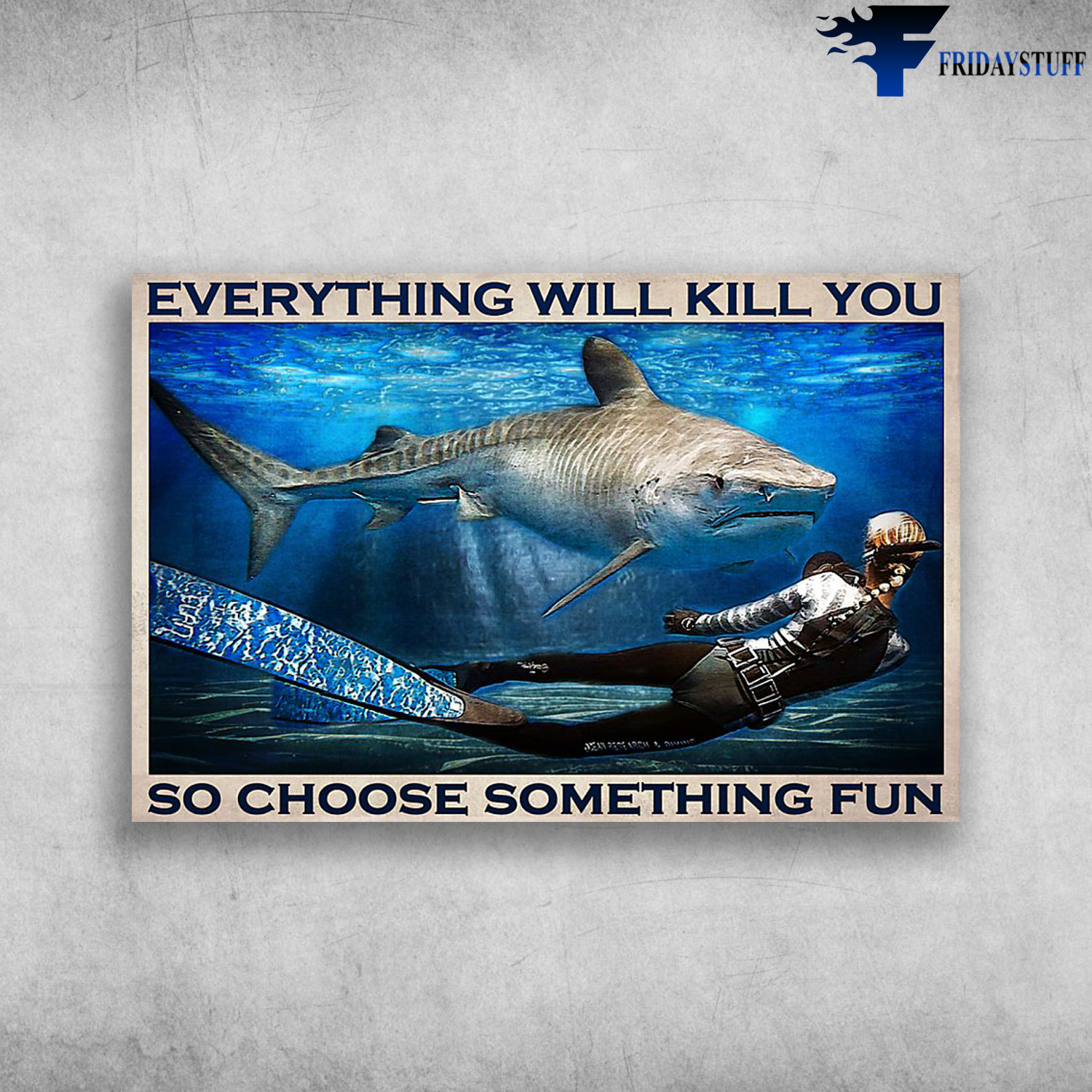 The Shark And Drive - Everything Will Kill You, So Choose Something Fun