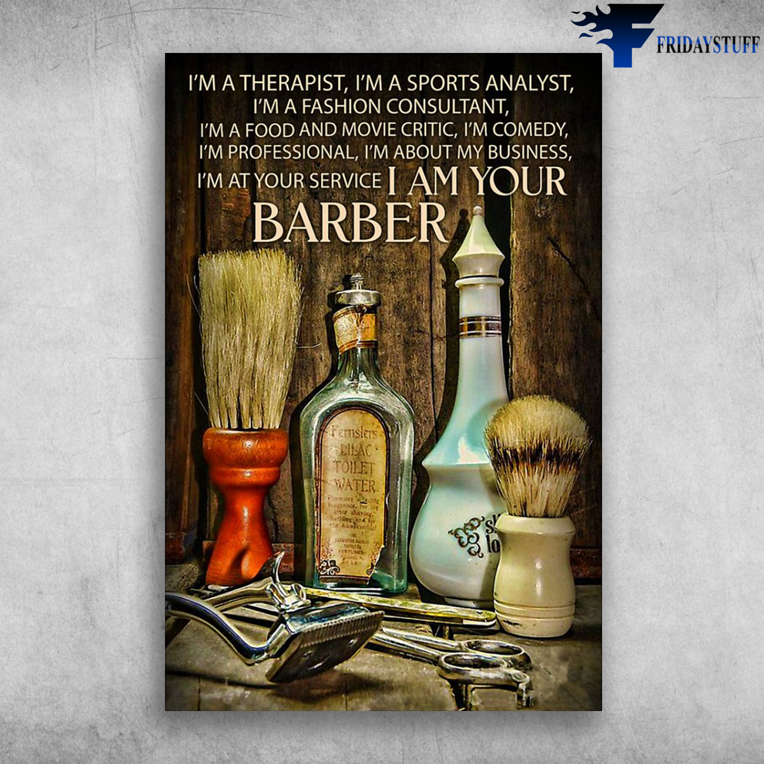 Tools Of The Barber - I'm A Therapist, I'm A Sports Analyst, I'm A Fashion Consultant, I'm A Food And Movie Critic, I'm Comedy, I'm Professional, I'm About My Business, I'm At Your Service, I'm Your Barber