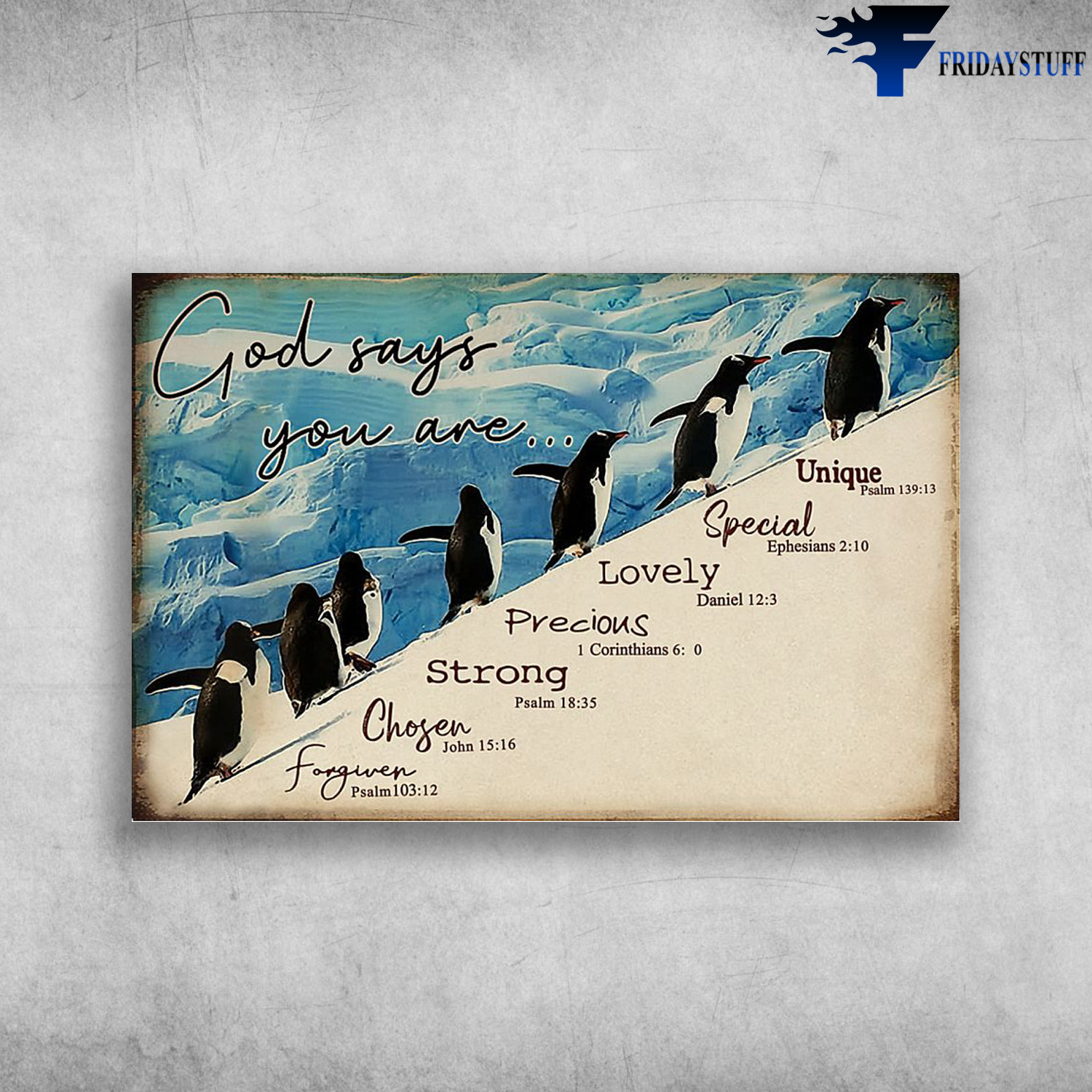 Cute Penguins - God Says You Are Unique, Special, Lovely, Precious, Strong, Chosen, Fogiven