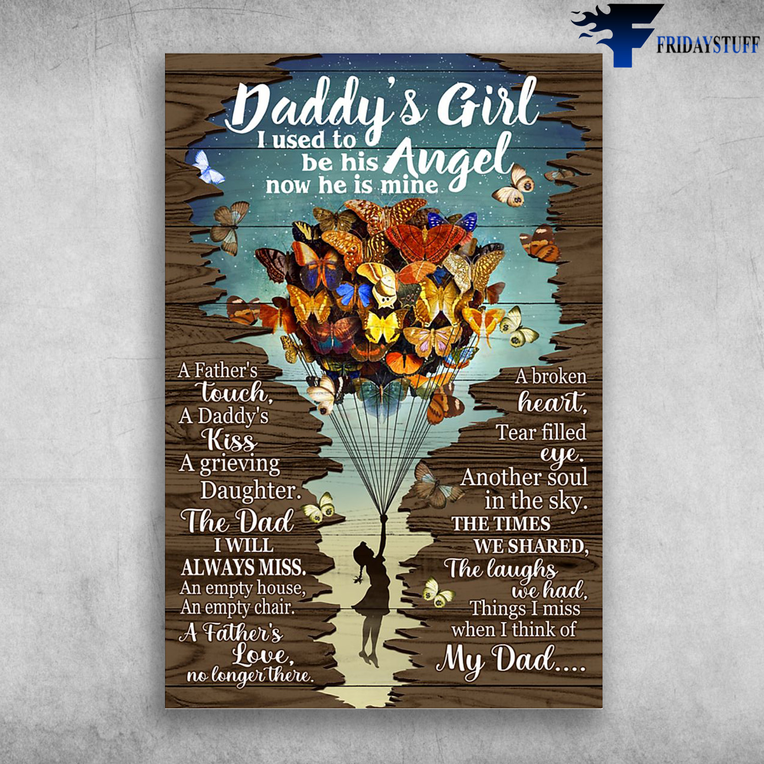 Girl Flying With Butterfly - Daddy's Girl, I Used To Be His Angel, Now He Mine, A Father's Touch, A Daddy's Kiss, A Grieving Daughter
