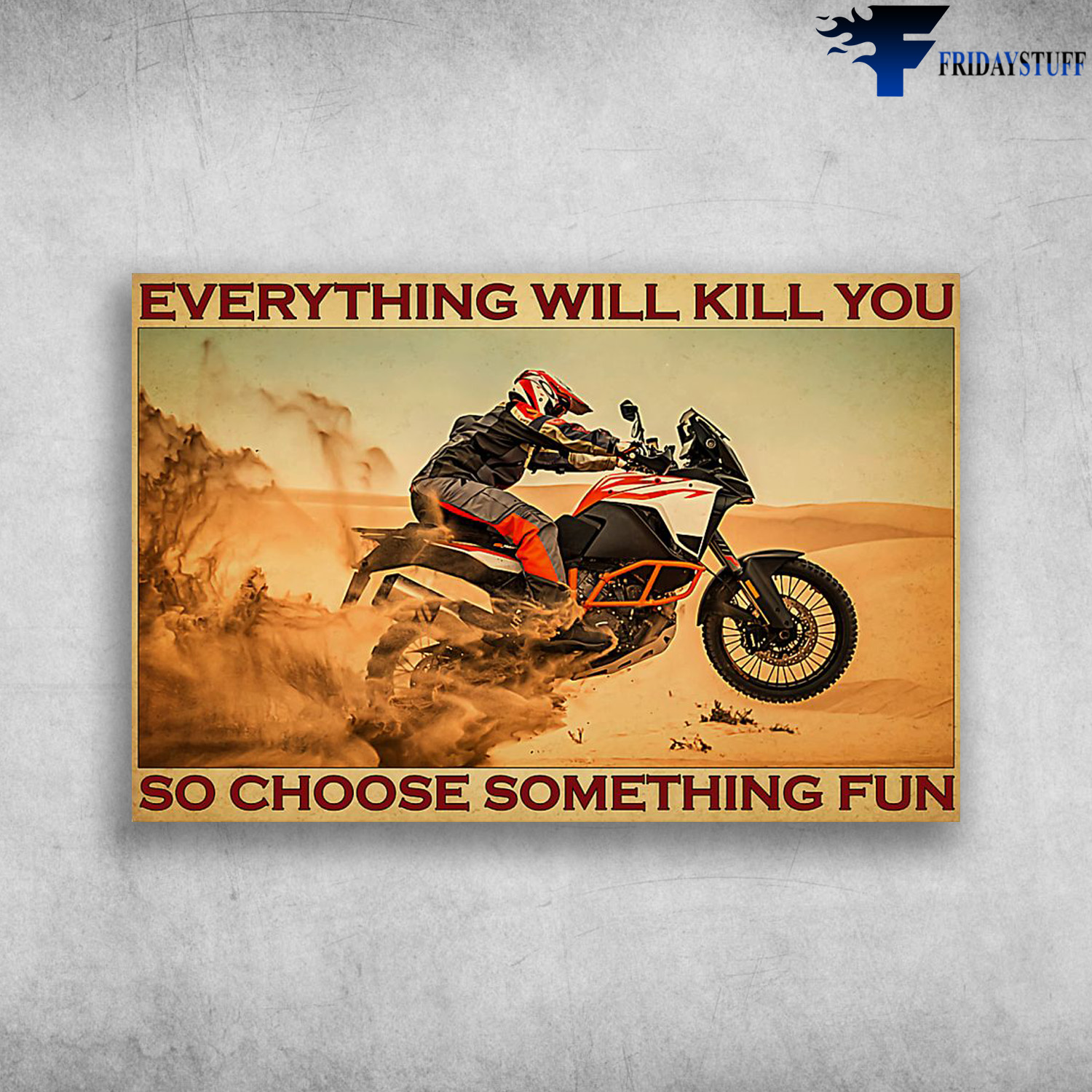 KTM Duke Biker - Everything Will Kill You, So Choose Something Fun