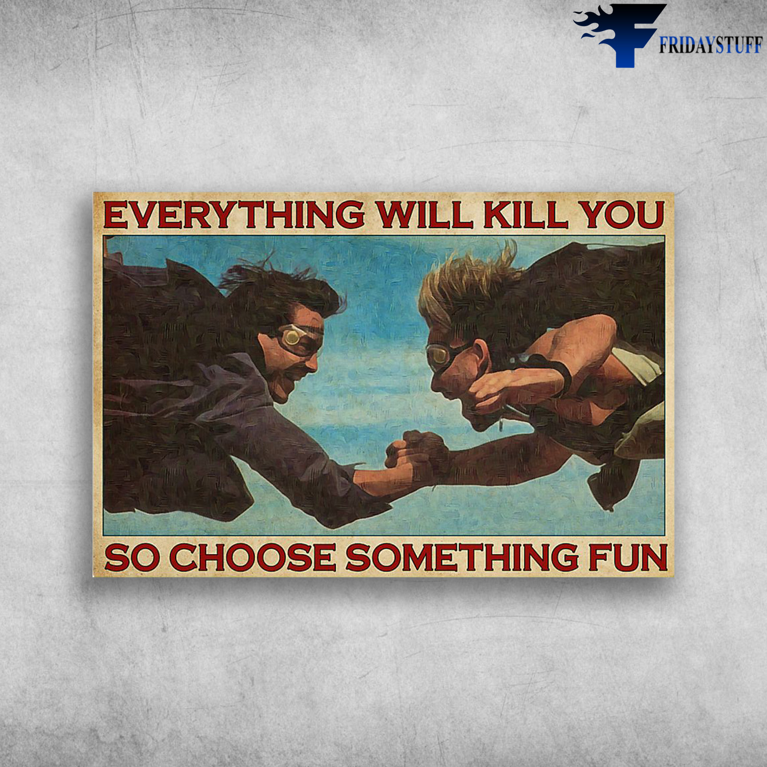 PB Parachute - Everything Will Kill You, So Choose Something Fun