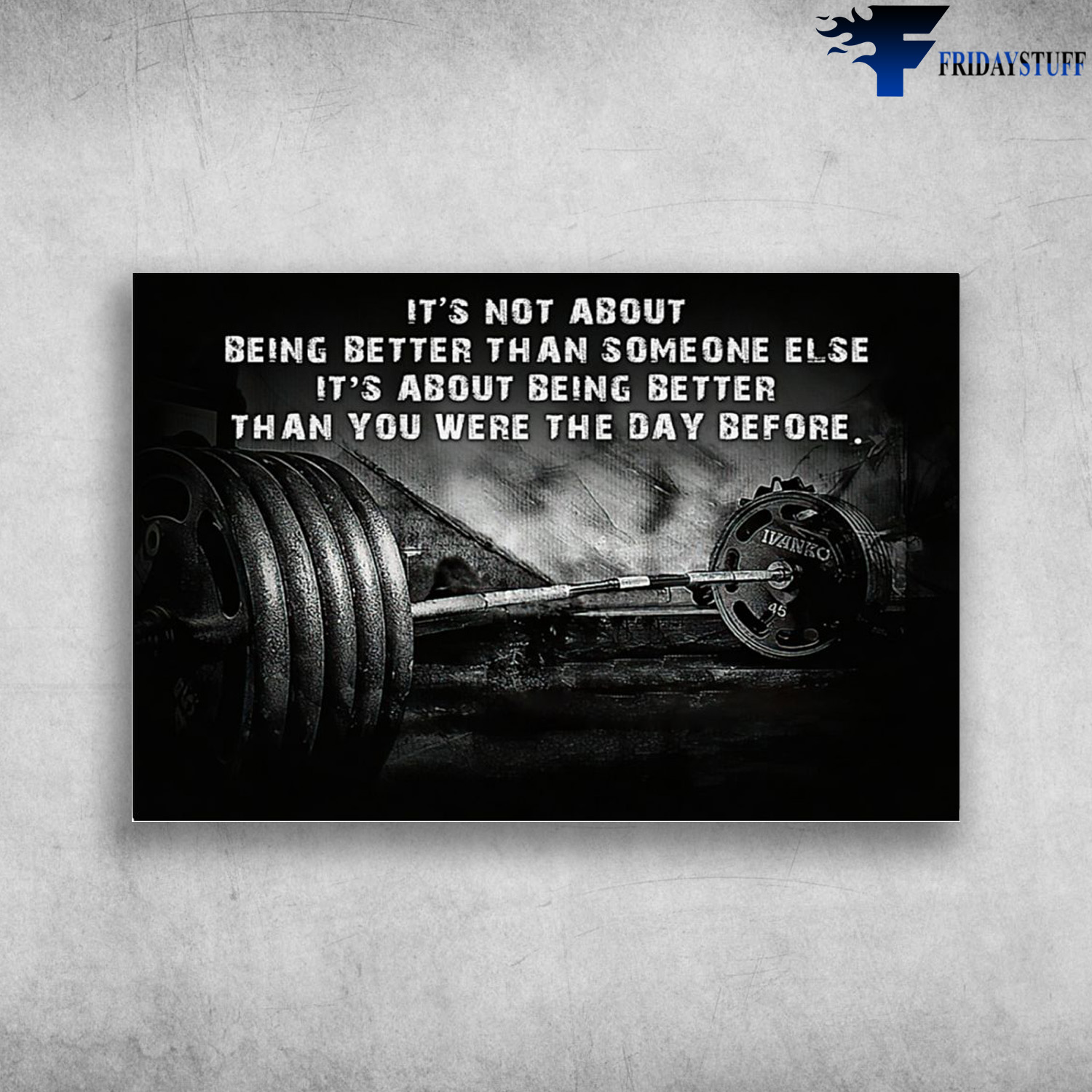 The Dumbbells - It's Not About Being Better Than Someone Else, It's About Being Better, Than You Were The Day Before
