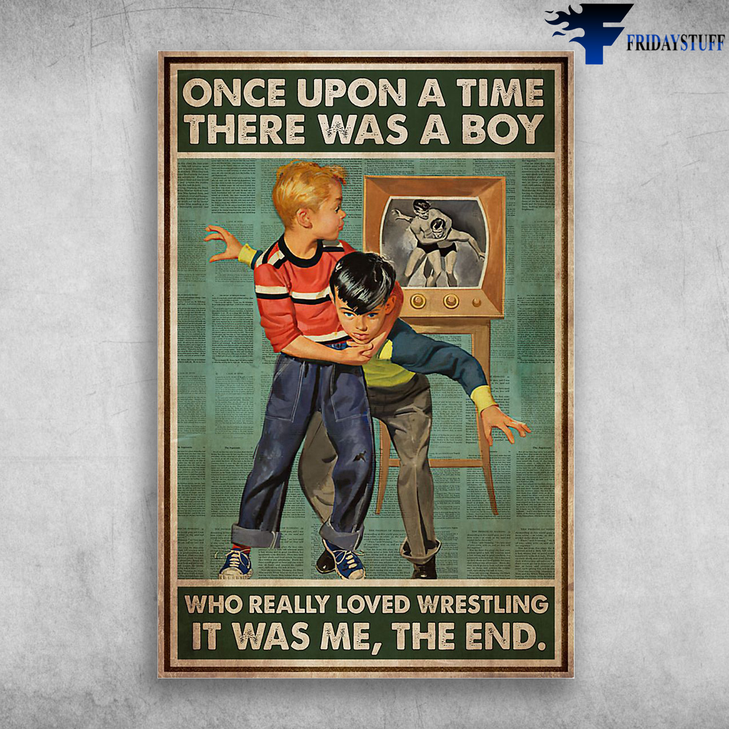 The Kids Love Wrestling - Once Upon A Time There Was A Boy, Who Really Love Wrestling, It Was Me,The End