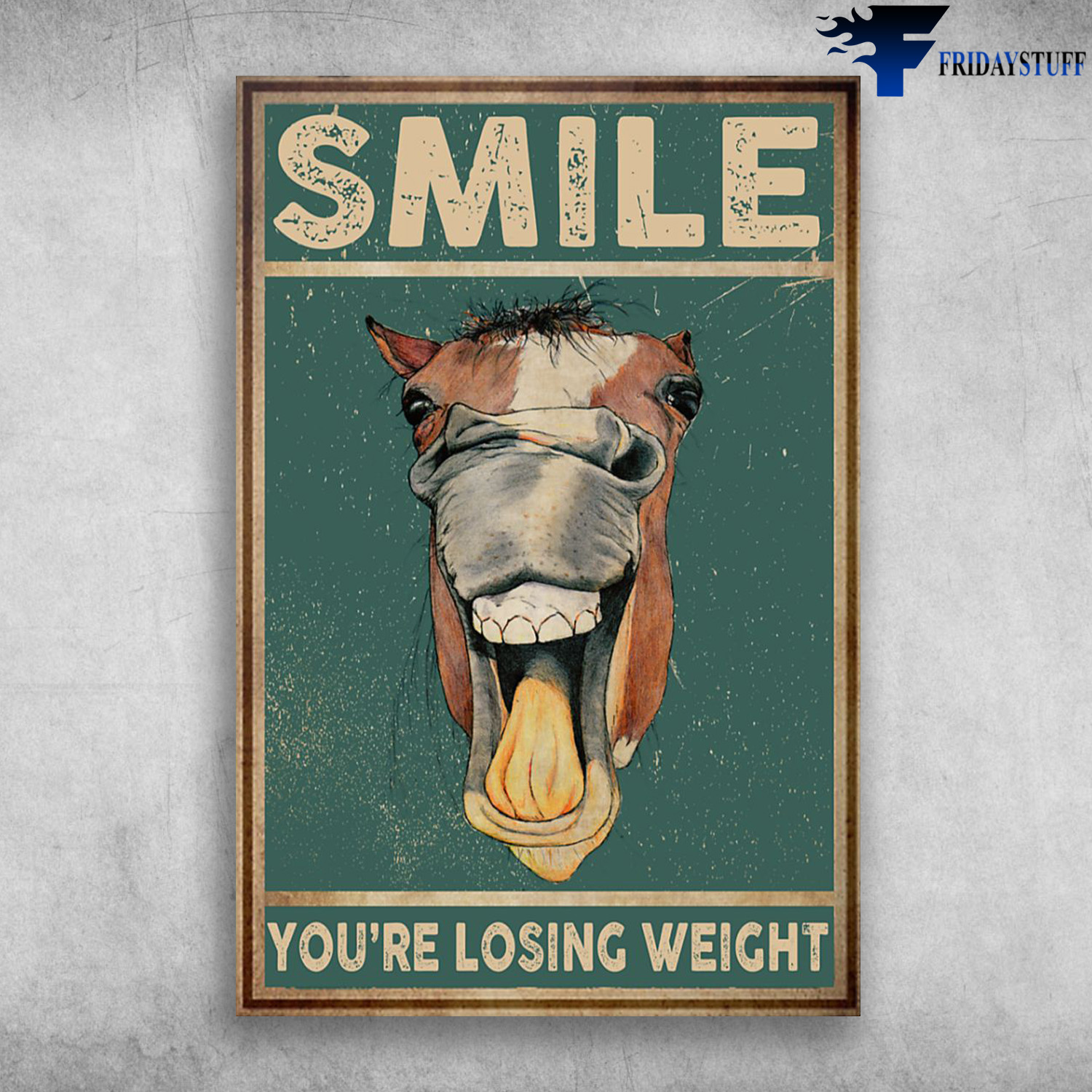 Funny Horse - Smile, You're Losing Weight