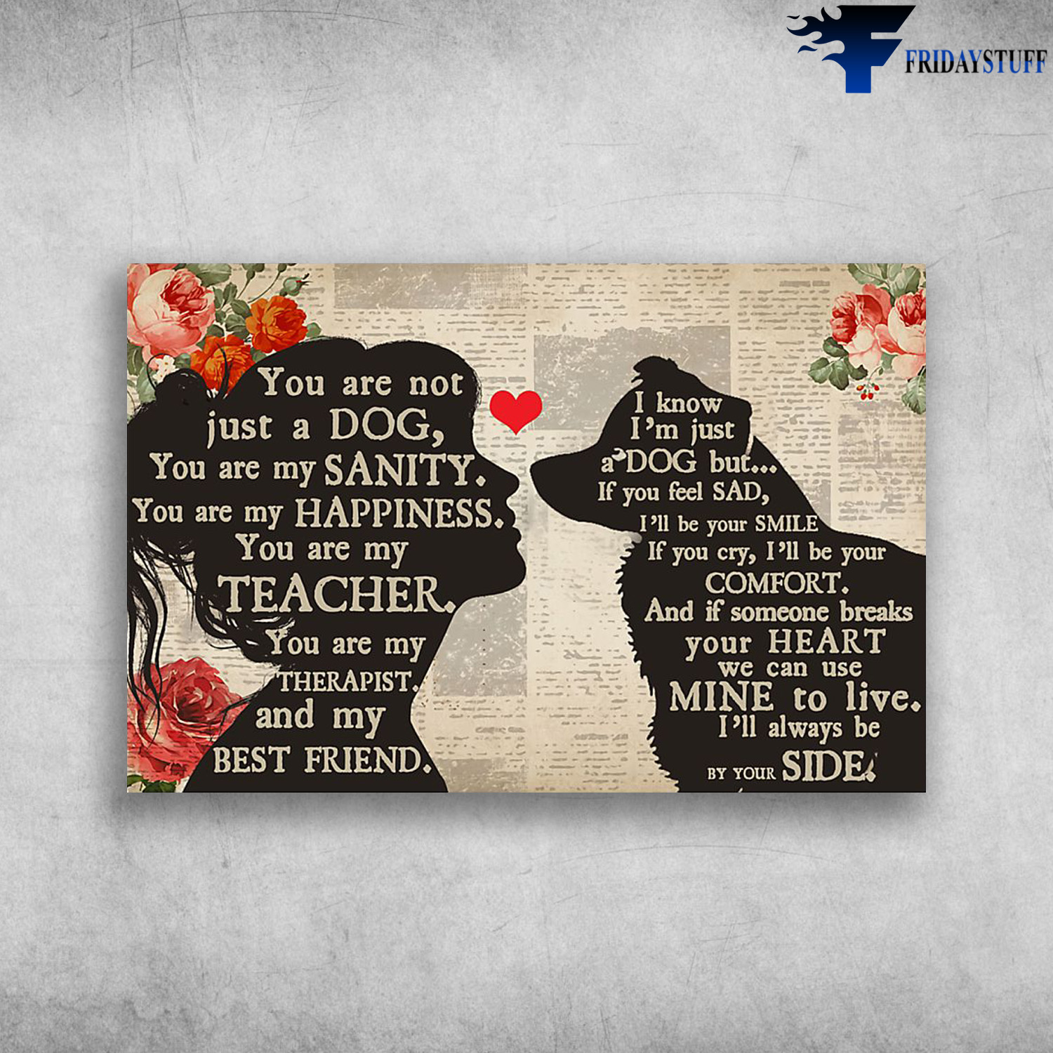 Girl Loves Border Collie - You Are Not Just A Dog, You Are My Sanity, You Are My Happiness, You Are My Teacher, You Are My Therappist, And My Best Friend, I Know I'm Just A Dog But, If You Feel Sad, I'll Be Your Smile