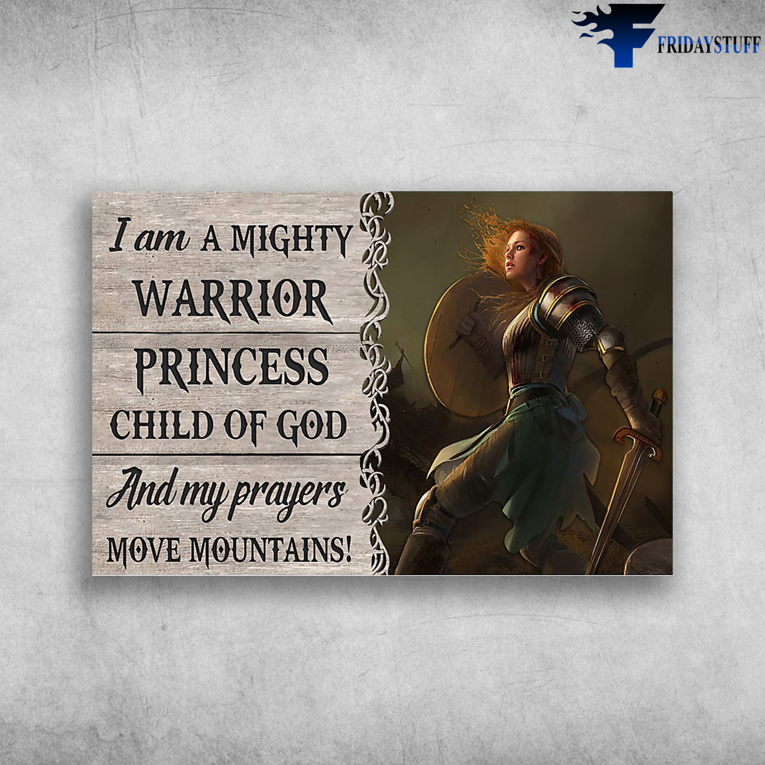 Mighty Warrior Princess - I Am A Mighty Warrior Princess, Child Of God, And My Prayers