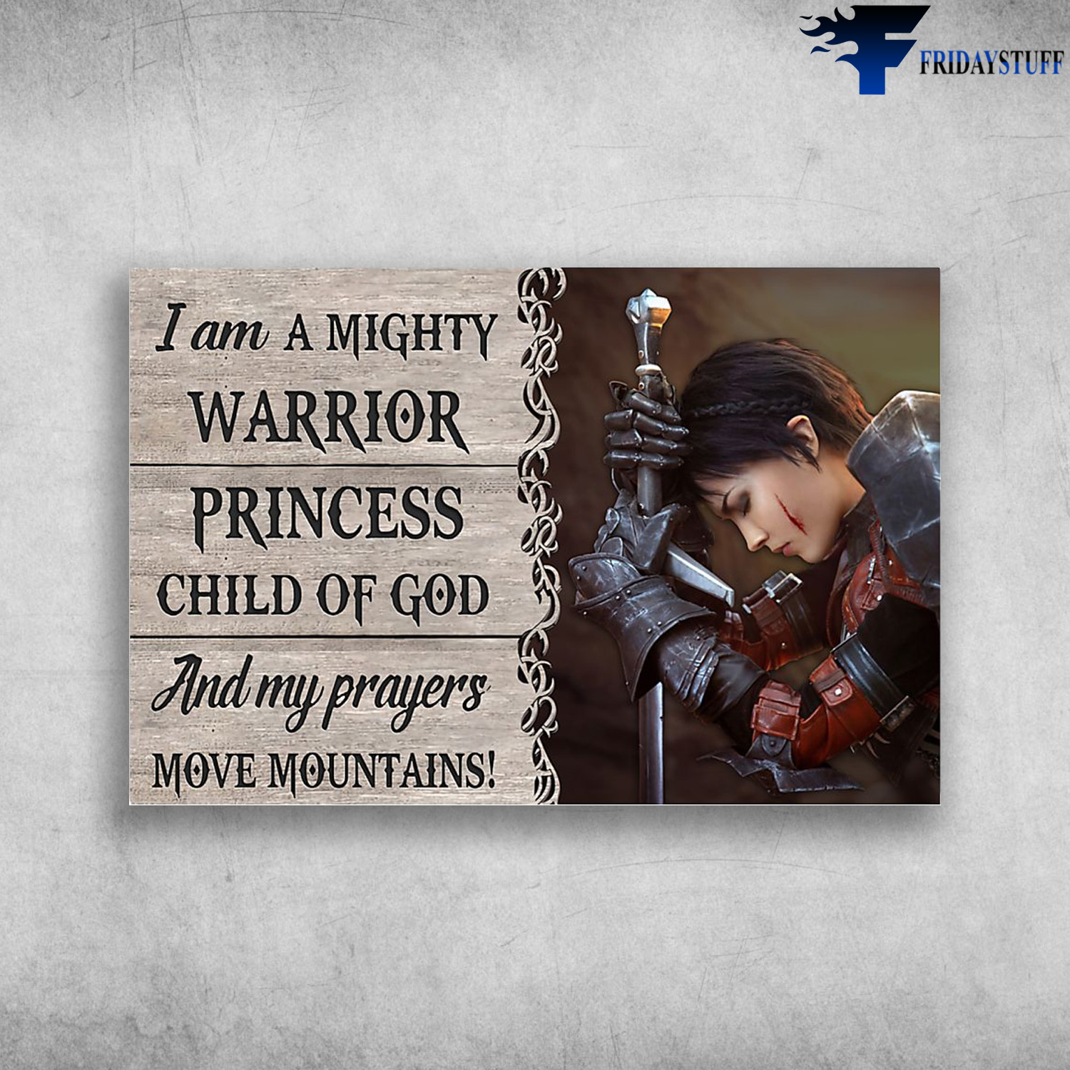 Mighty Warrior Princess - I Am A Mighty Warrior Princess, Child Of God, And My Prayers, Move Mountains