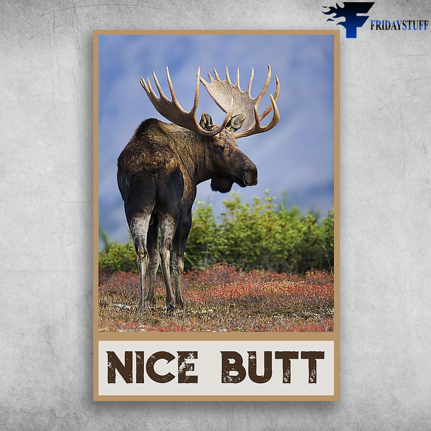 Moose funny - nice butt, christmas gift
