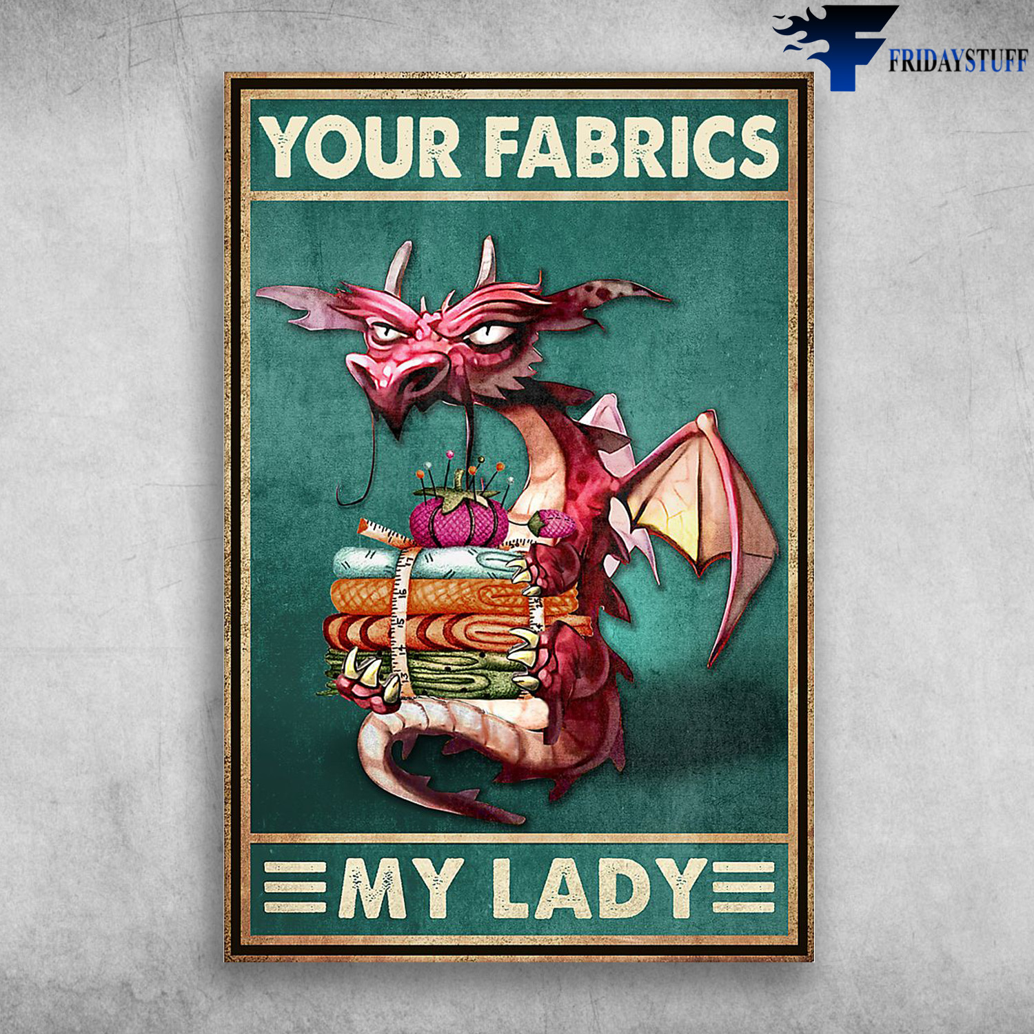 Sewing Gragon - Your Fabrics, My Lady