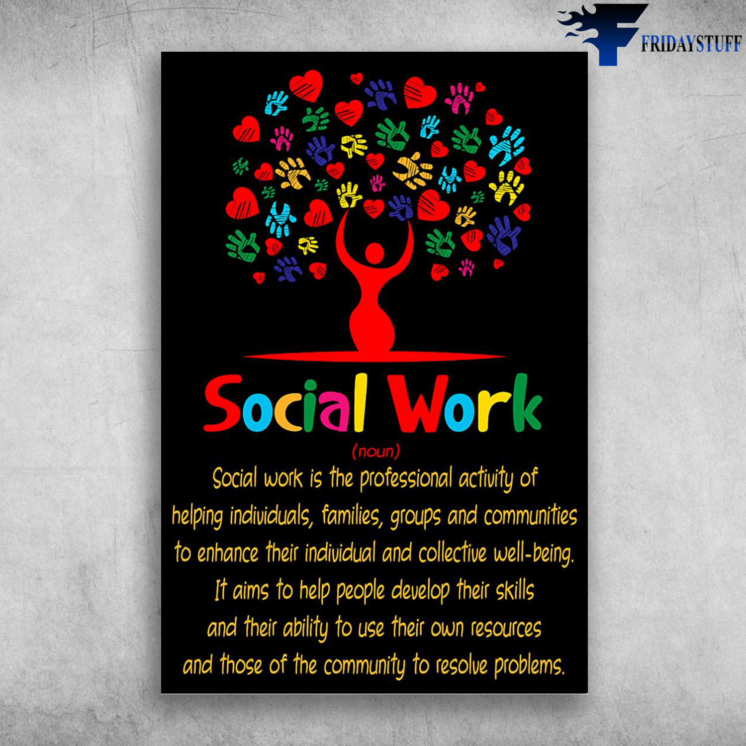 Social Work - Social Work Is The Professional Activity Of Helping Individuals, Families, Group And Communities To Enhace Their Individual And Collective Well-Being