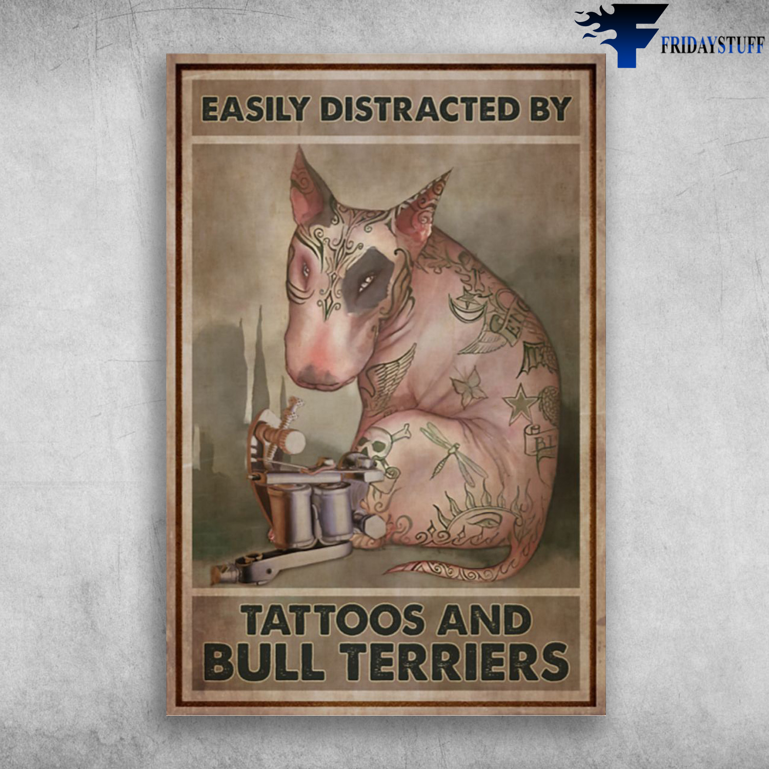Tattooed Bull Terrier - Easily Distracted By Tattoos And Bull Terriers