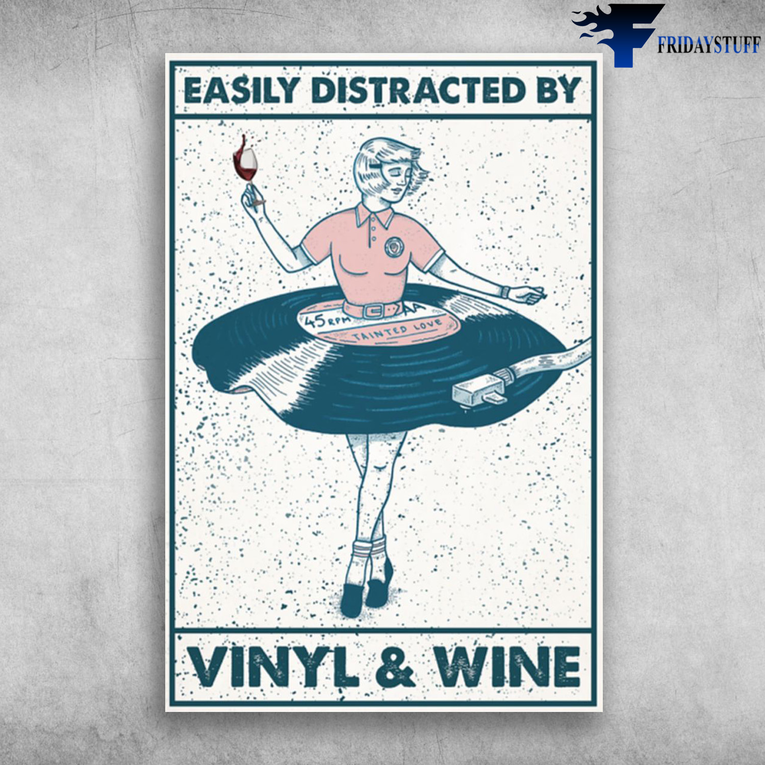 Vinyl Girl And Wine - Easily Distracted By Vinyl And Wine