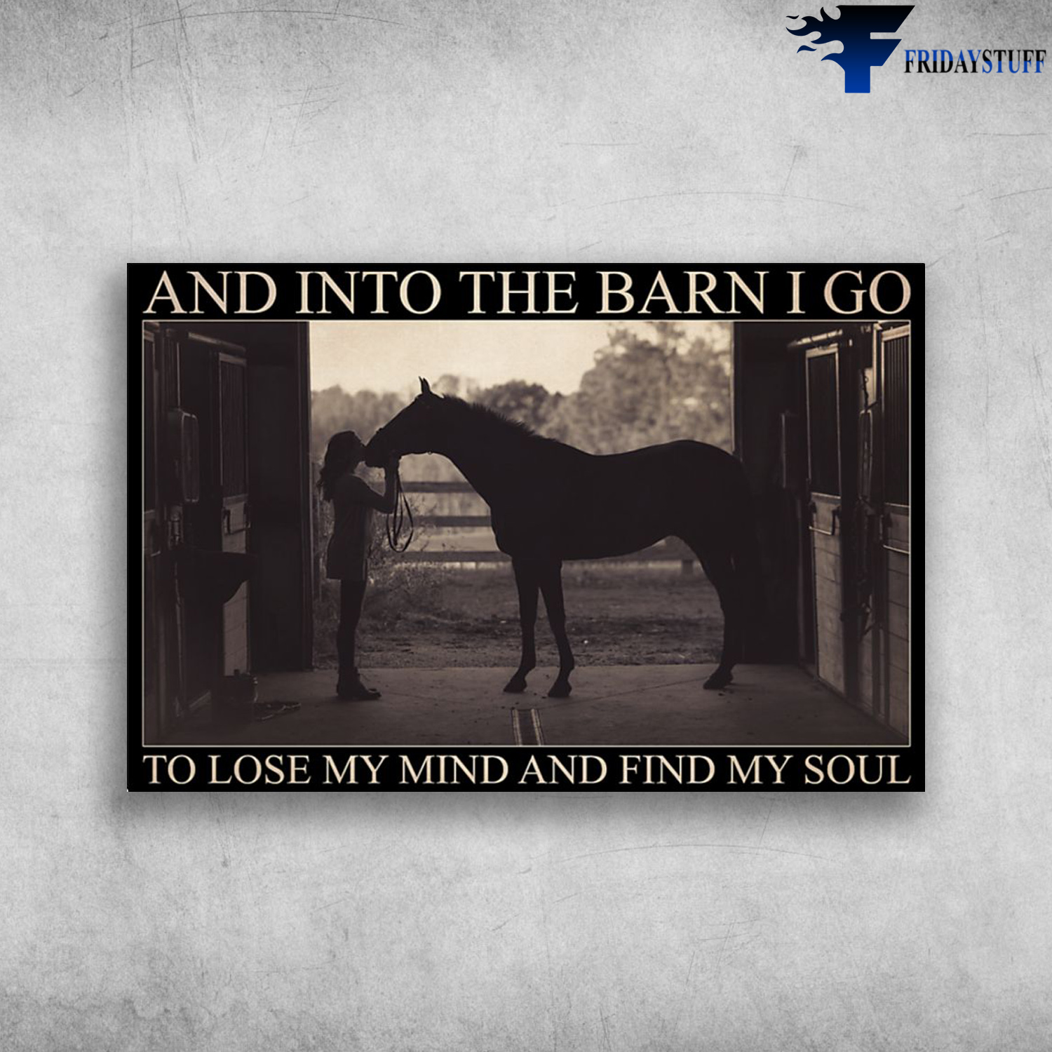 ANd Into The Barn I Go, To Lose My Mind And Find My Soul