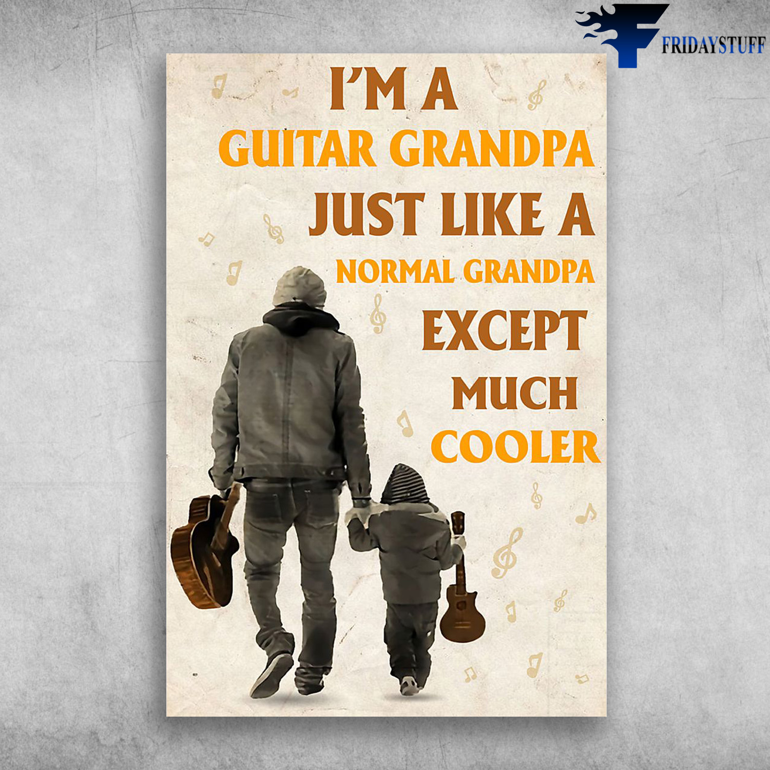 Grandpa And Grandchildren Guitar - I'm A Guitar Grandpa, Just Like A Normal Grandpa Except Much Cooler