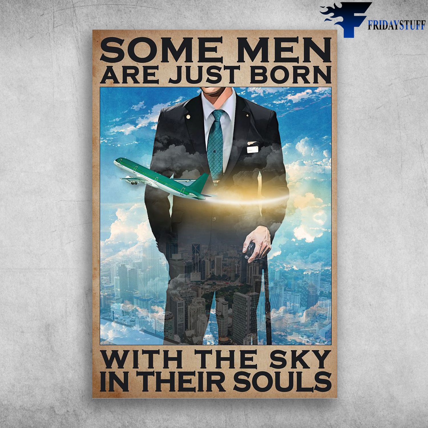 Man Flight Attendant - Some Men Are Just Born With The Sky In Their Souls