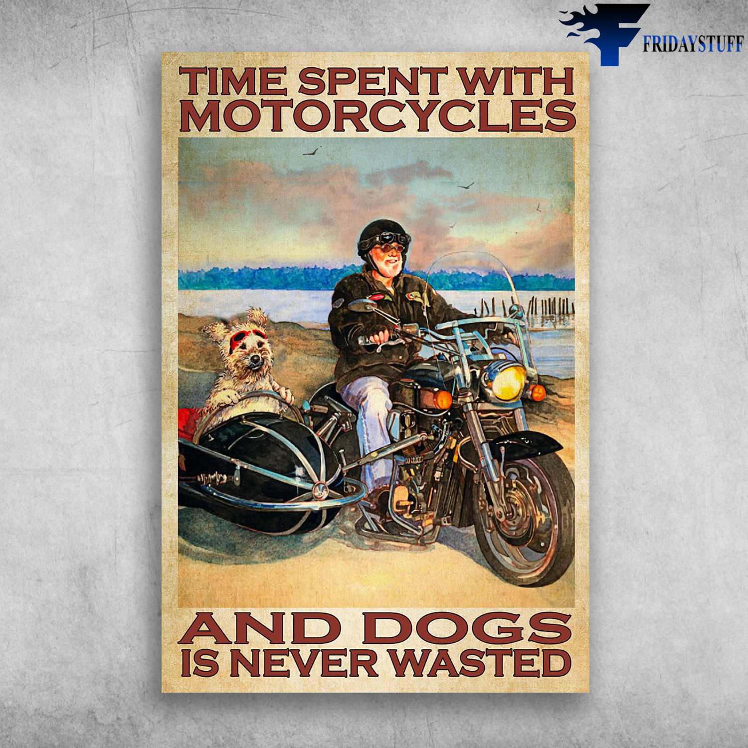 Old Man Riding Motorcycles With The Dog - Time Spent With Motorcycles And Dogs Is Never Wasted