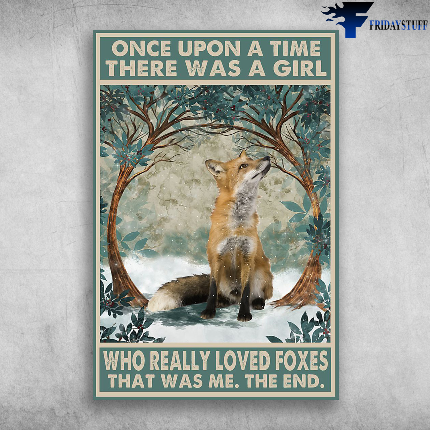 The Foxes - Once Upon A Time, There Was A Girl Who Really Loved Foxes, That Was Me, The End