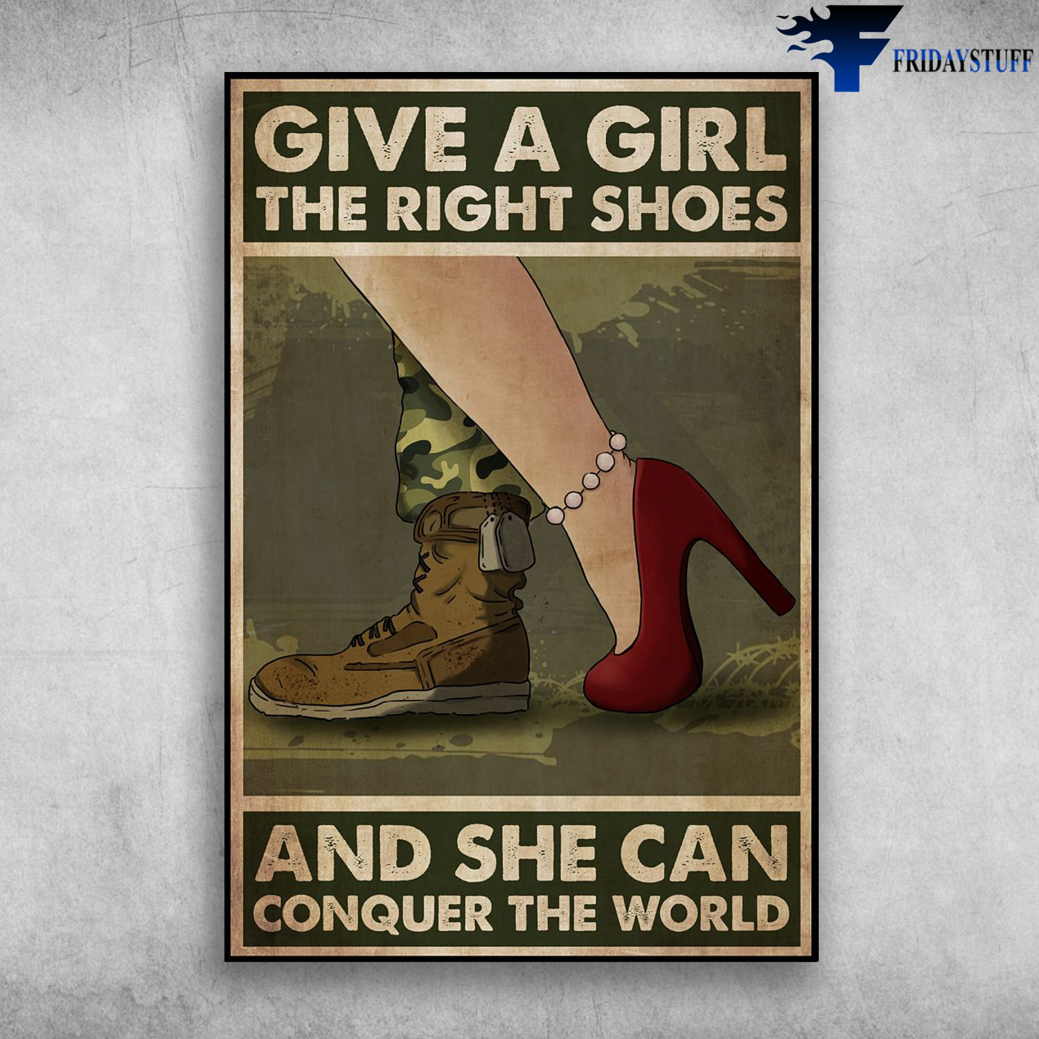 The Girl With Right Shoe - Give A Girl The Right Shoe, And She Can Conquer The World