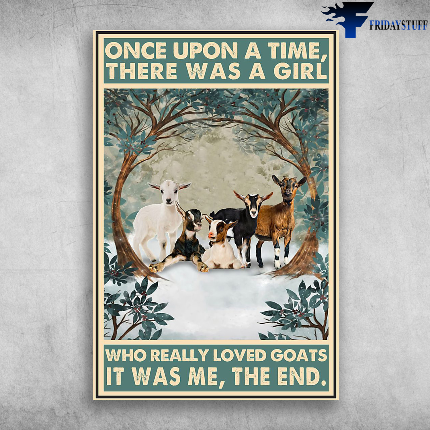 The Goat - Once Upon A Time, There Was A Girl Who Really Loved Goat, That Was Me, The End