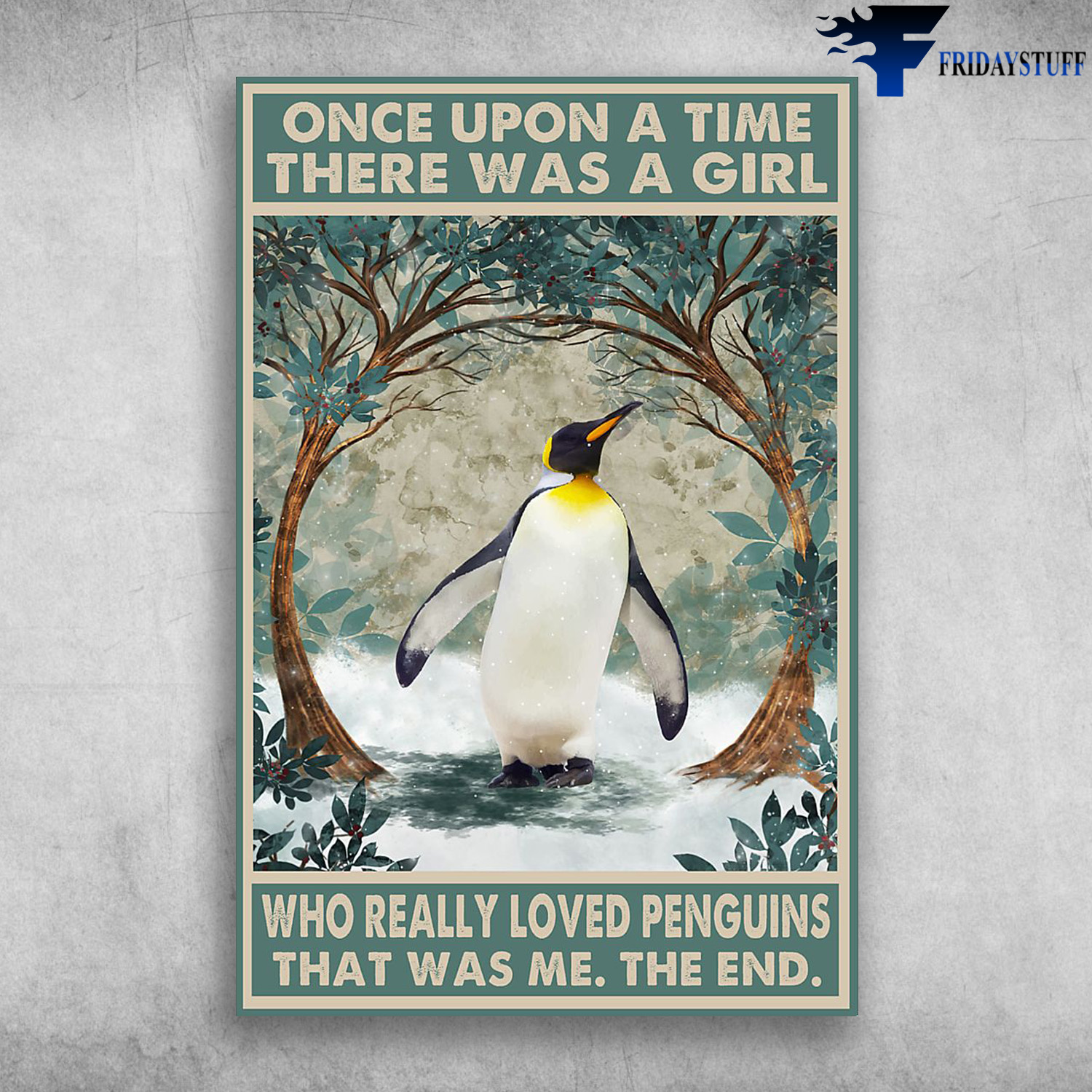 The Penguins - Once Upon A Time, There Was A Girl Who Really Loved Penguins, That Was Me, The End