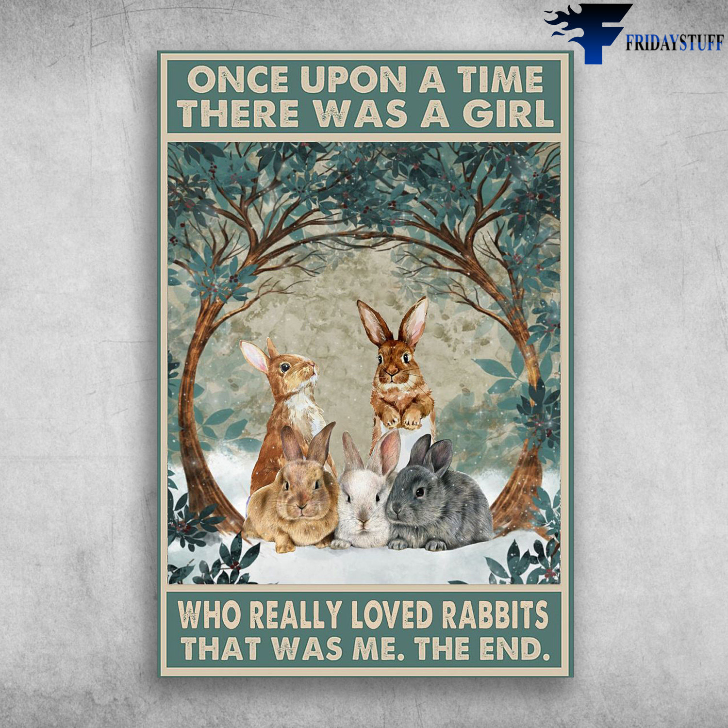 The Rabbits - Once Upon A Time, There Was A Girl Who Really Loved Rabbits, It Was Me