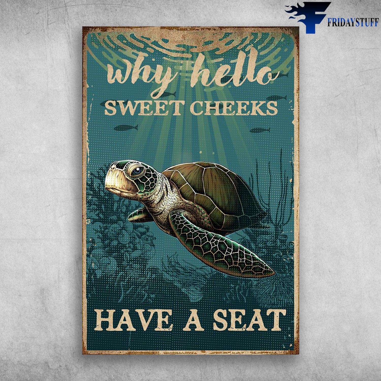 Turtle Under The Ocean - Why Hello Sweet Cheeks, Have A Seat