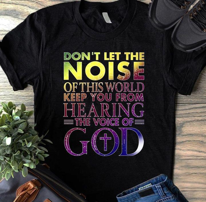 Don't let the noise of this world keep you from hearing the voice of God