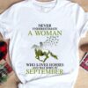 Never underestimate a woman who loves horse and was born in September