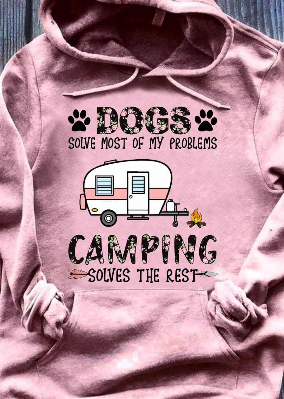 Dogs sovle most of my problems camping sovle the rest