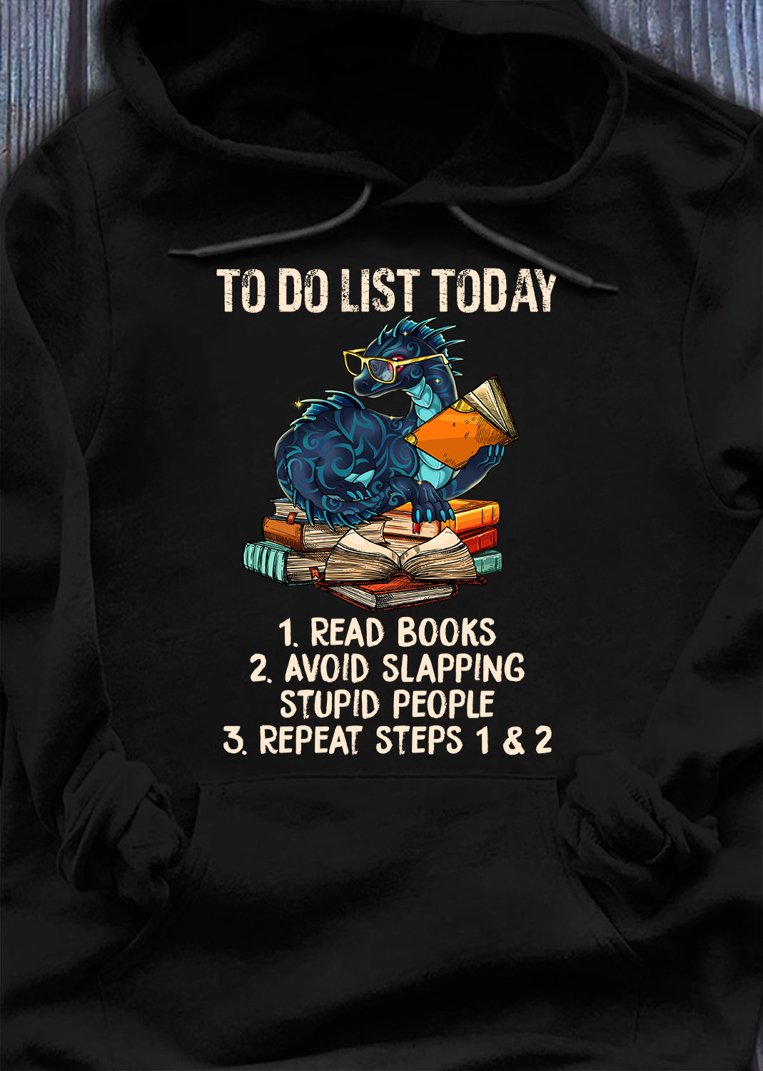 Dragon- to do list today: Read books, avoid slapping stupid people and repeat step 1,2,3