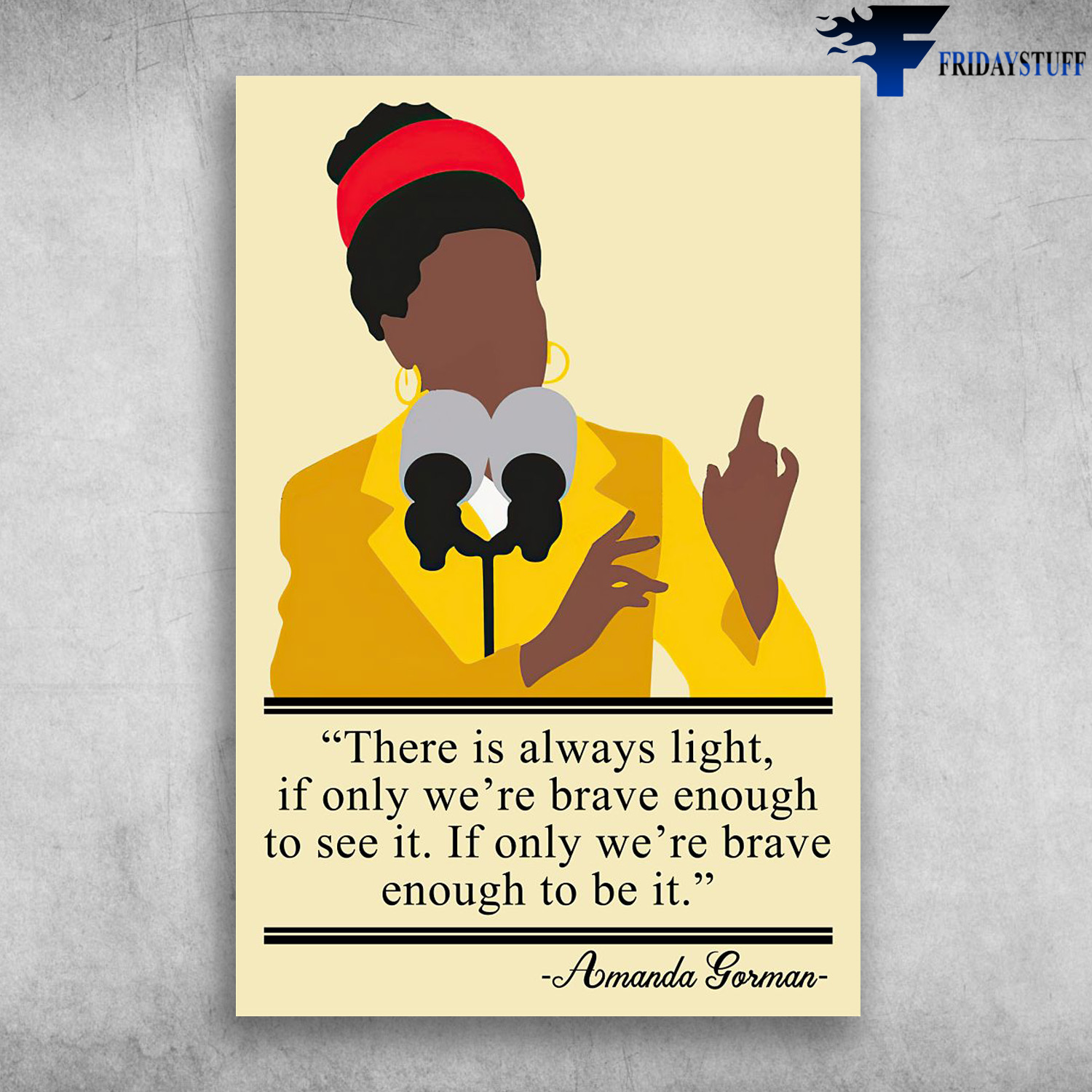 Amanda Gorman - There Is Always Light, If Only We'r Brave Enough To See It, If Only We're Brave Enough To Be It