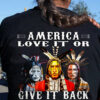 America love it or give it back - Native american forever