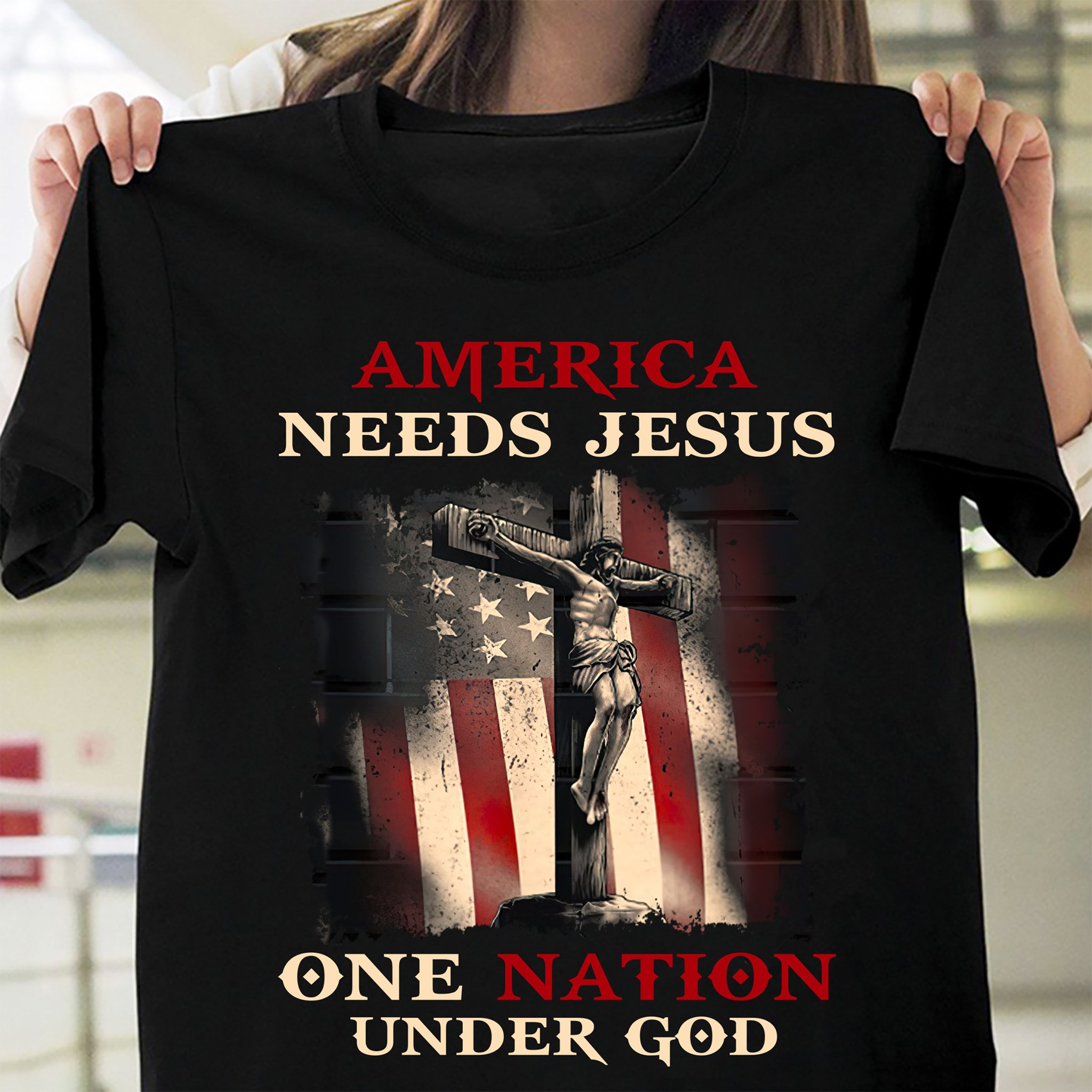 America needs Jesus - One nation under God - America flag
