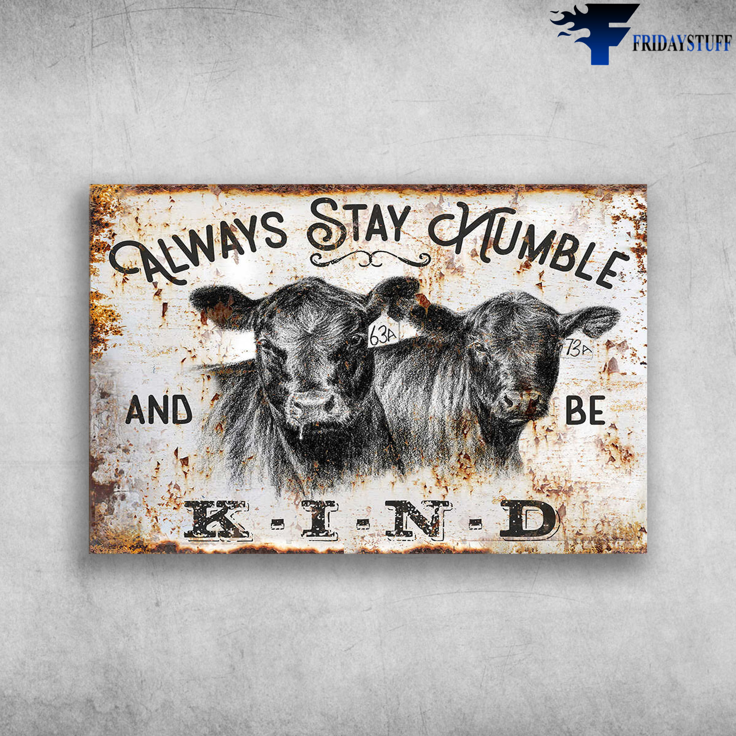 Angus Cows - Always Stay Humble And Be Kind