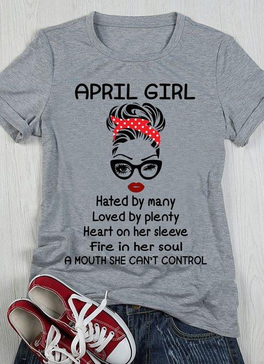 April girl - Hated by many - Loved by plenty