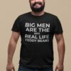 Big men are the best real life - Teddy bears