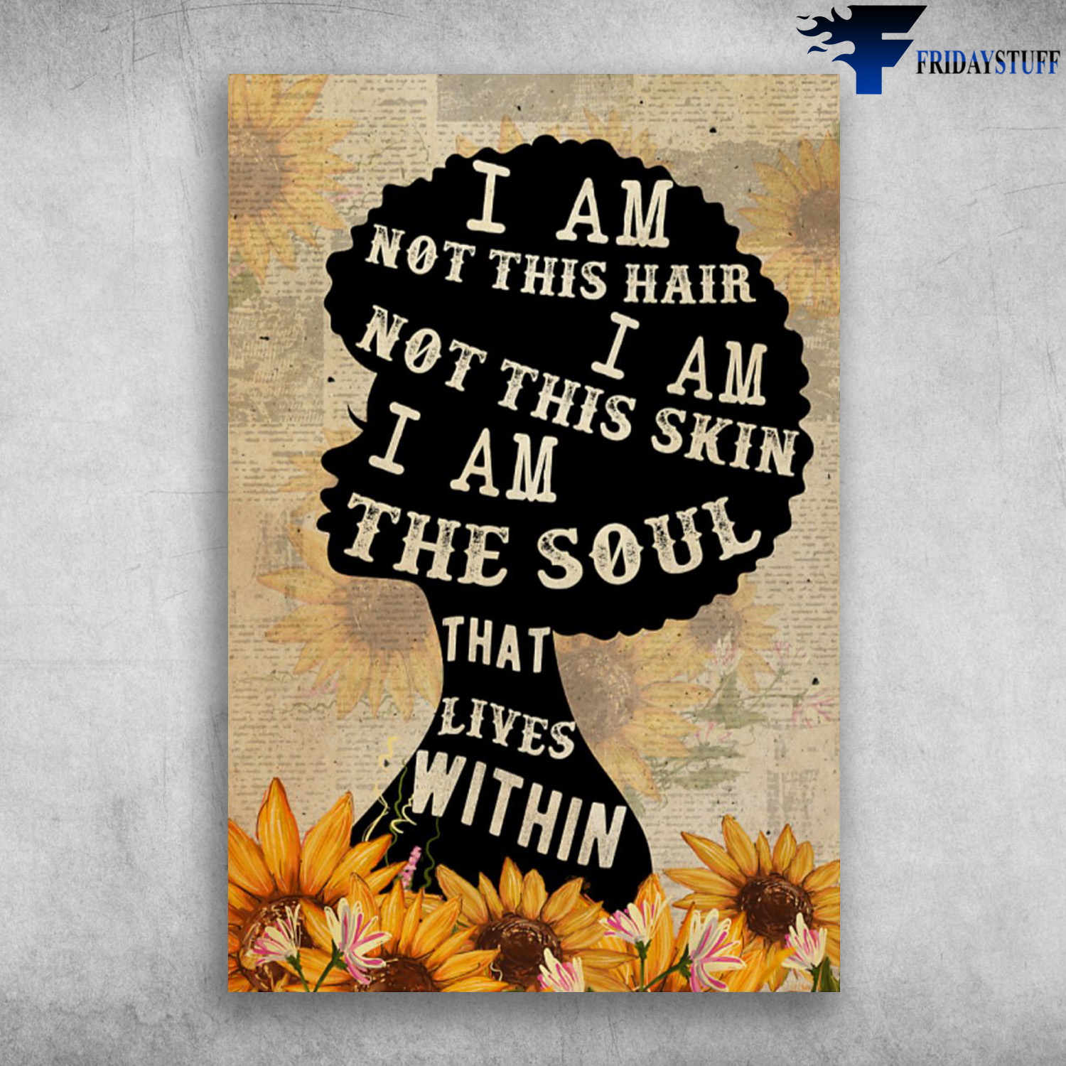 Black Girl - I Am Not This Hair, I Am Not This Skin, The Soul That Lives Within