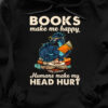 Books make me happy Humans make my head hurt - Dragon reading books