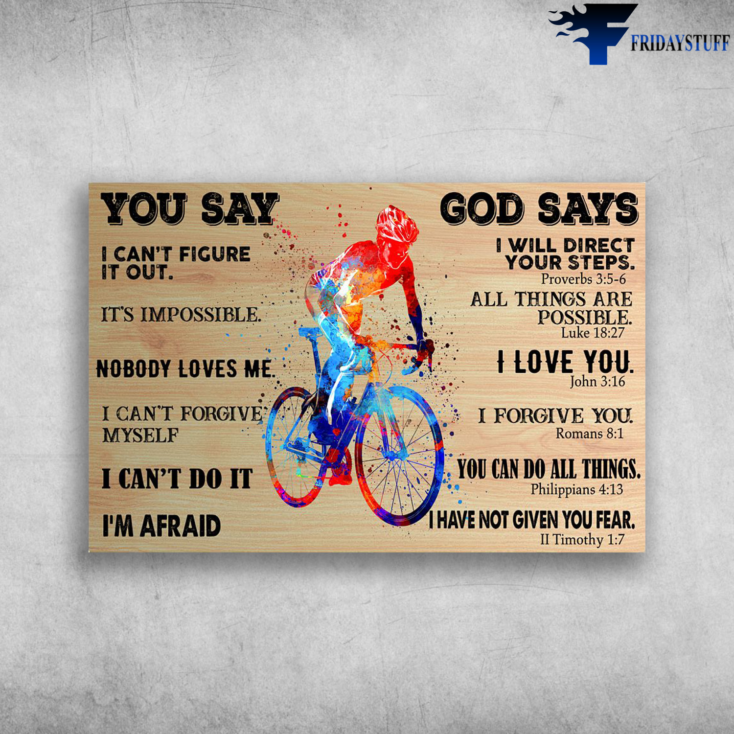 Cycling Man - You Say I Can't Figure, It's Impossible Nobody Loves Me, I Can't For Give Myself, I Can't Do It, I'm Afraid, God Says I Will Direct Your Steps, All Things Are Possible, I Love You, I Forgive You