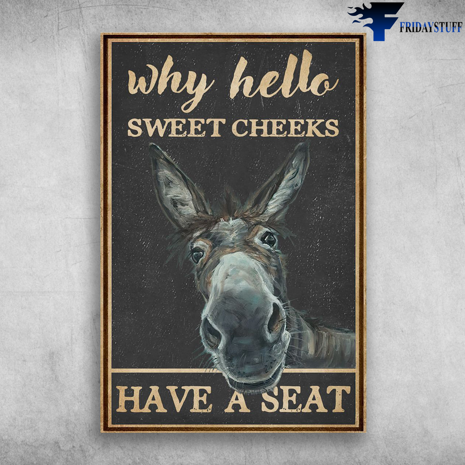 Donkey Gray - Why Hello Sweet Cheeks, Have A Seat