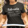 Fabuela like a regular Abuela, but more fabulous