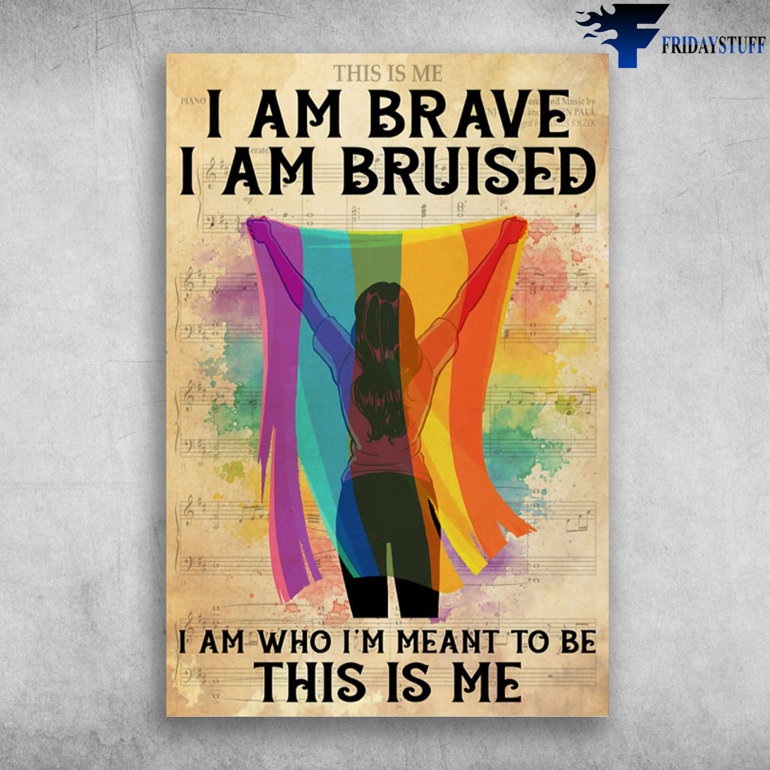 GLBT Girl - This Is Me, I Am Brave, I Am Bruised, I AM Who I'm Meant To Be, This Is Me