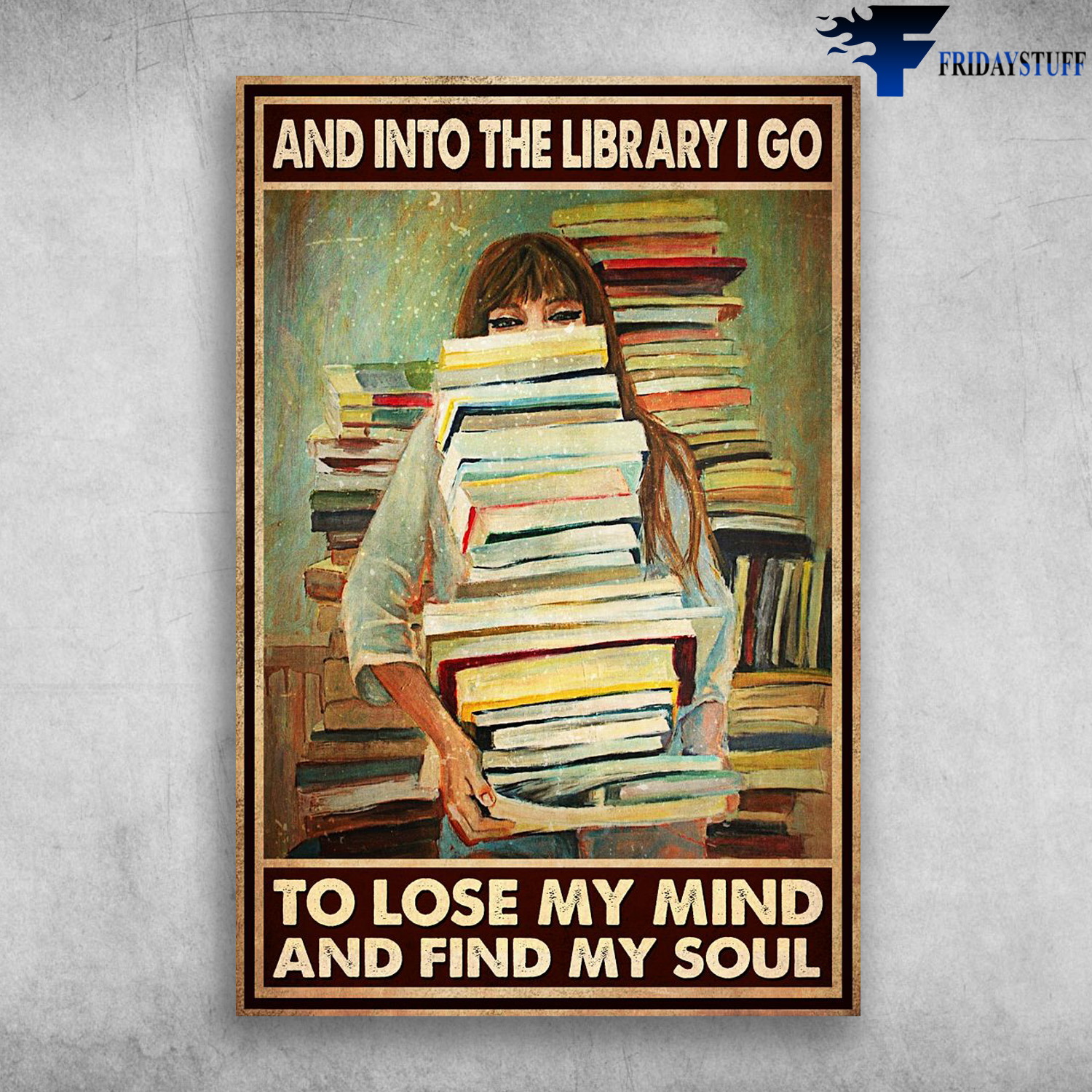 Girl In Library - And Into The Library I Go, To Lose My Mind, And Find My Soul