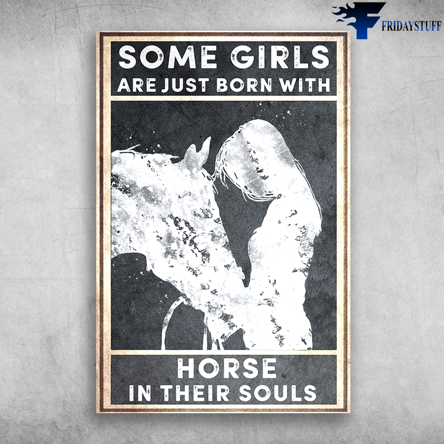 Girl With The Horse - Some Girls Are Just Born With Horse In Their Souls