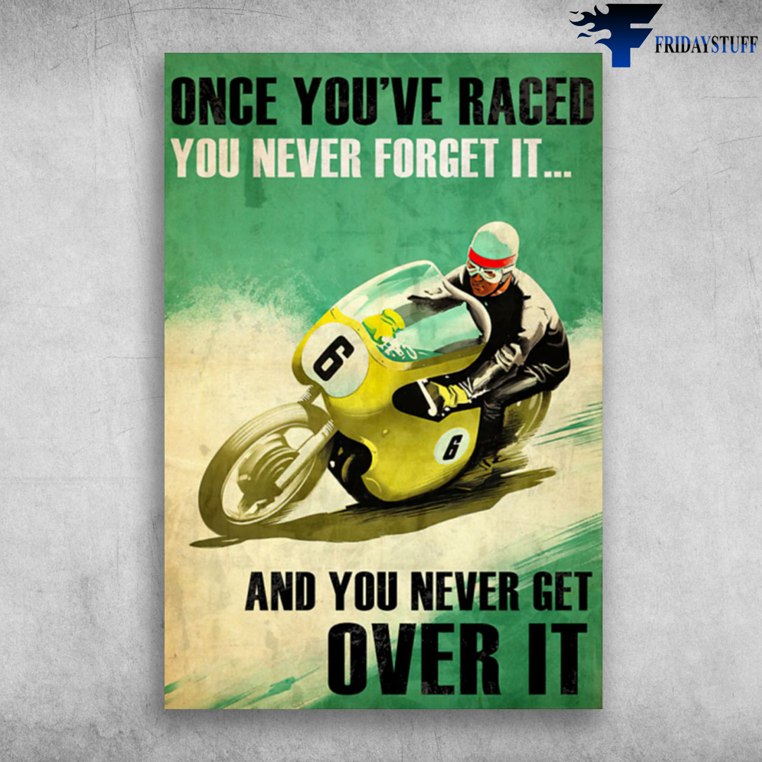 Grand Prix Motorcycle Racing - Once You've Raced, You Never Forget It, And You Never Get Over It