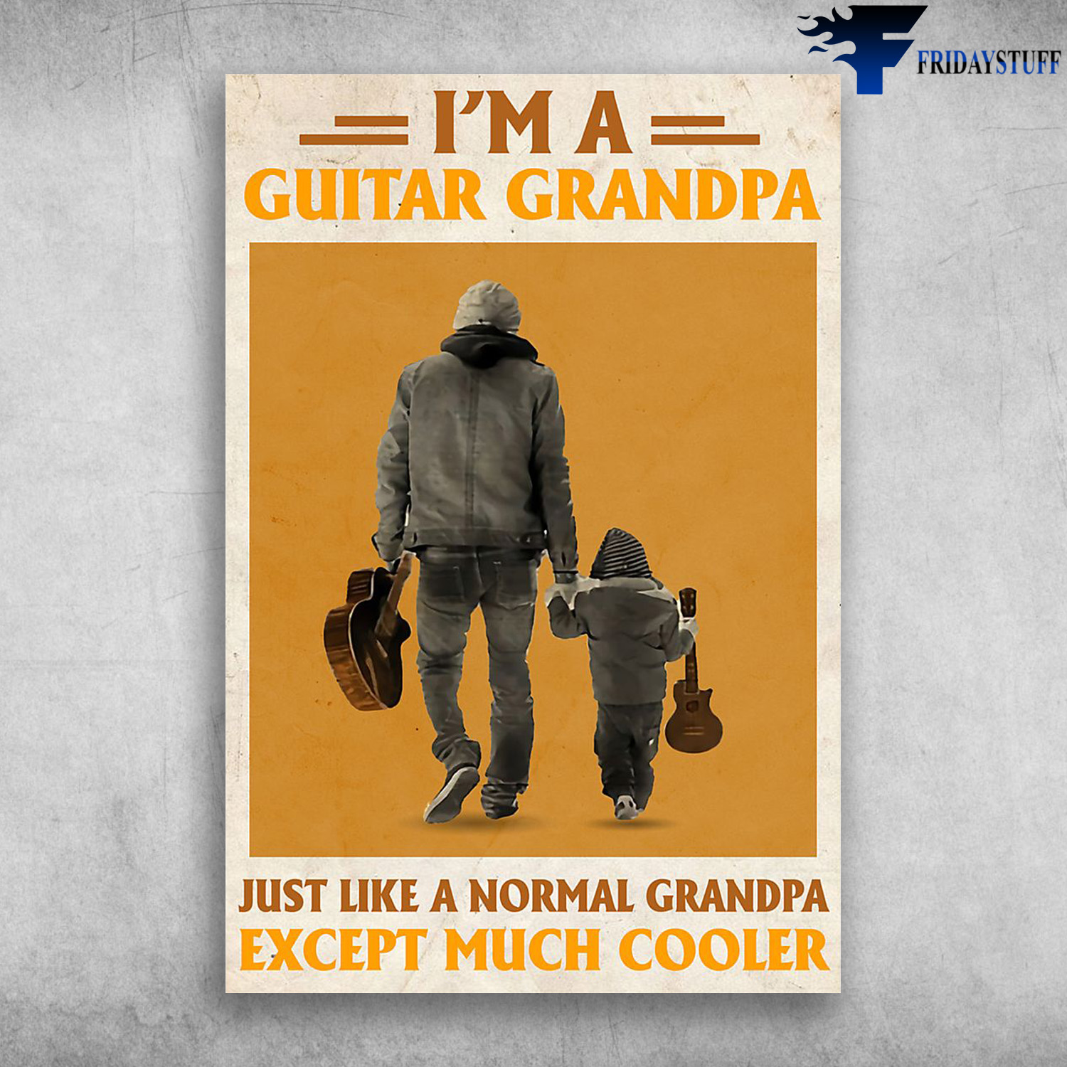 Guitar Grandpa - I'm A Guitar Grandpa, Just Like A Normal Grandpa, Except Much Cooler