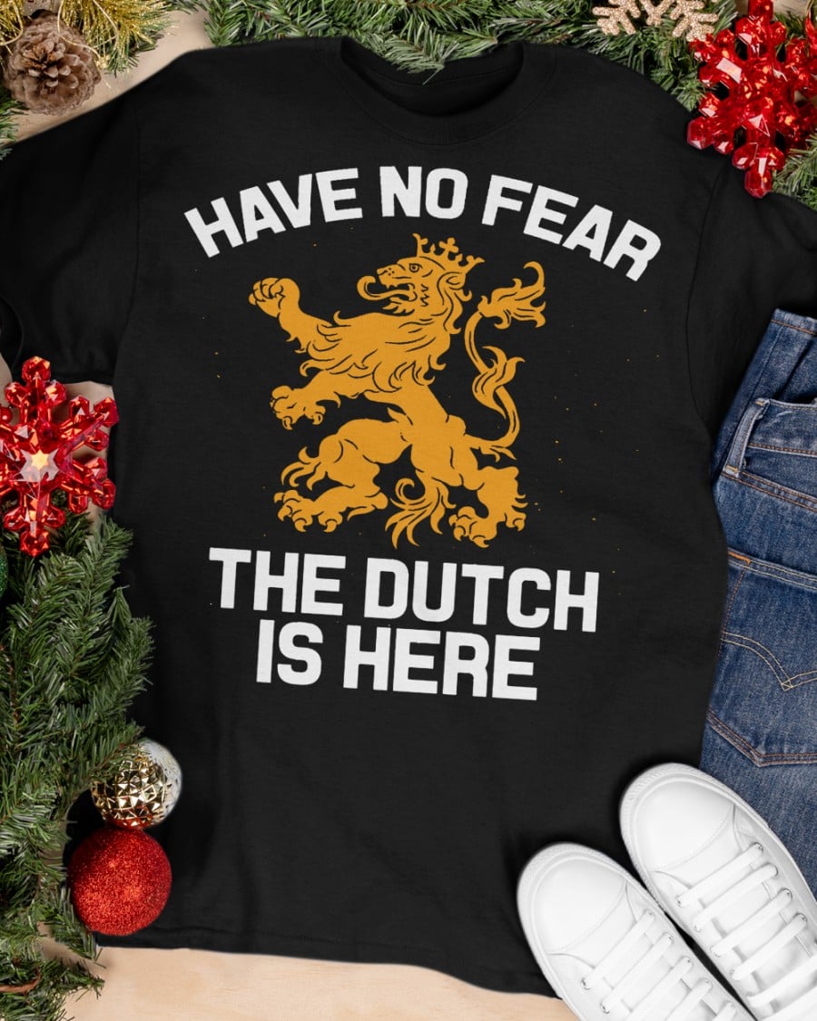 Have no fear the dutch is here - Lion